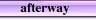 afterway
